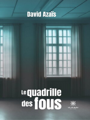 cover image of Le quadrille des fous